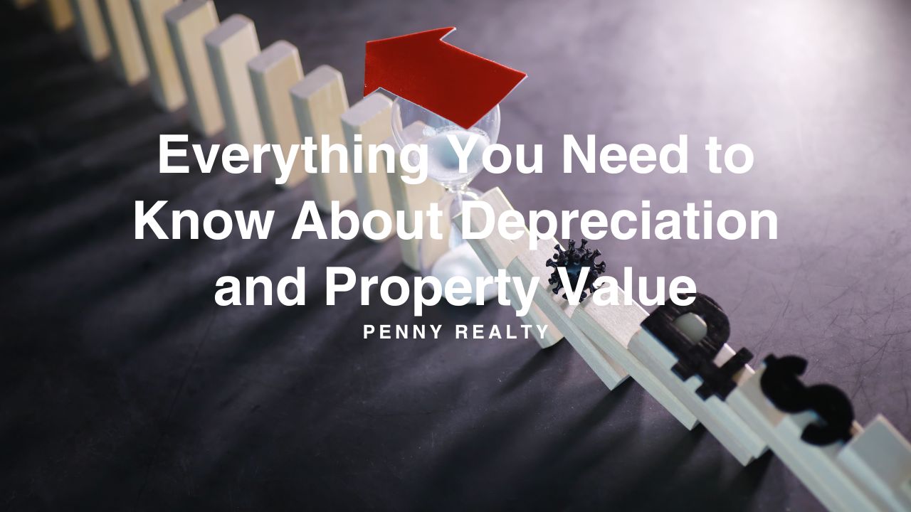 Everything You Need to Know About Depreciation and Property Value
